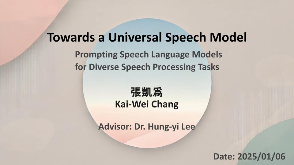 Thesis Defense: Towards a Universal Speech Model